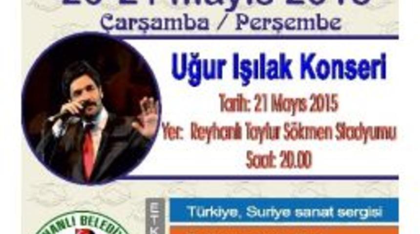 Reyhanlı&rsquo;da T&uuml;rkiye-suriye Dostluk Festivali D&uuml;zenlenecek