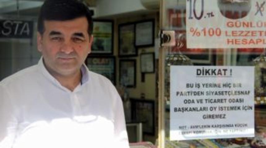 Bu İşyerine Siyasiler Ve Oda Başkanları Giremez