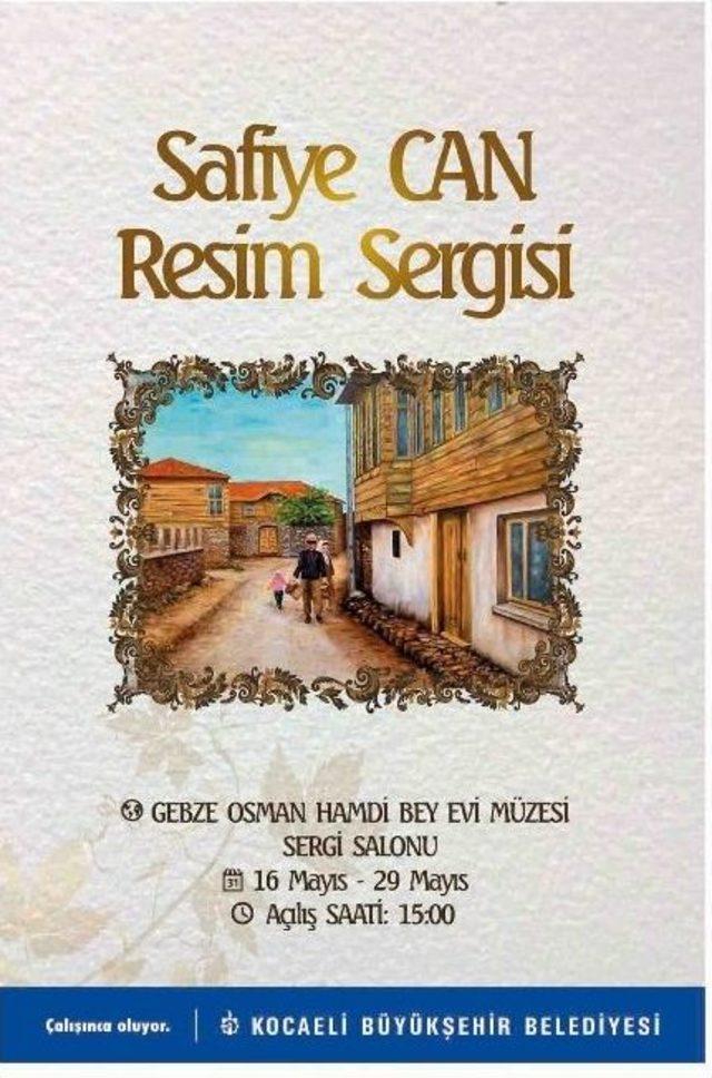 Safiye Can Resim Sergisi Açıldı