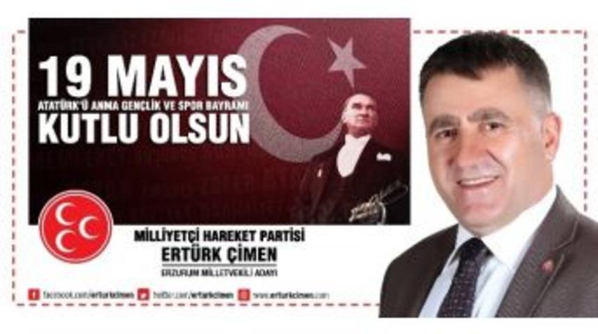 Mhp Milletvekili Adayı Ert&uuml;rk &Ccedil;imen&rsquo;den 19 Mayıs Mesajı