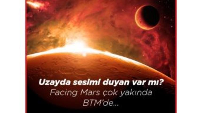 Mars&rsquo;a Giden Yol Btm&acute;den Ge&ccedil;iyor