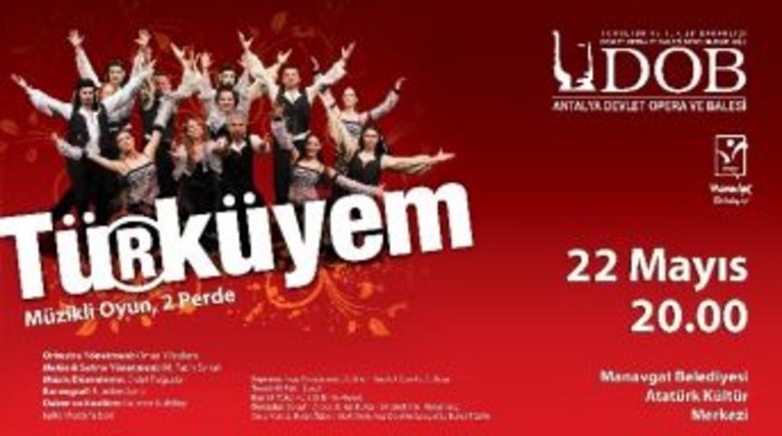 "t&uuml;rk&uuml;yem", Manavgat&rsquo;ta İzleyici İle Buluşuyor