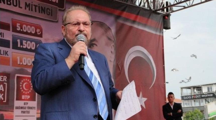 Haydar Baş: &ldquo;500 Trilyon Para Basacağım&ldquo;