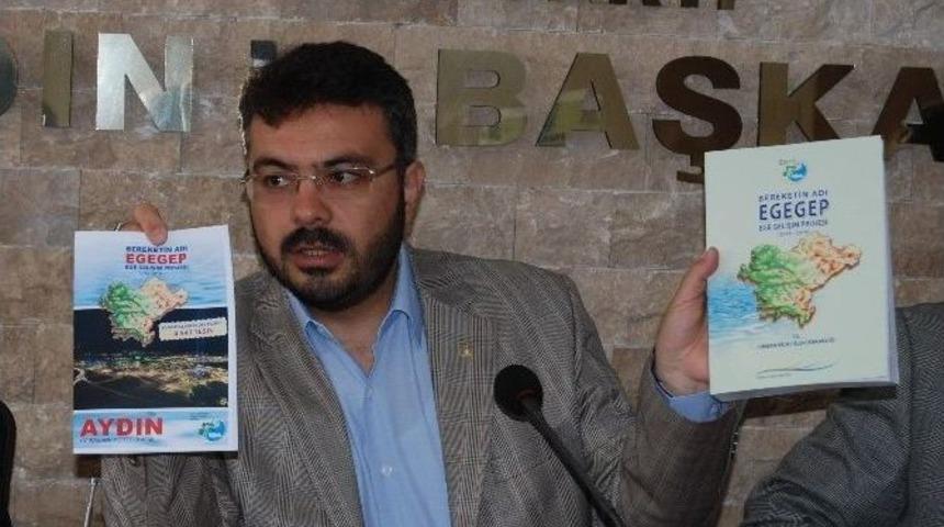 Ak Parti&rsquo;nin Egegep Projesi Aydın&rsquo;da Sorunları Bitirecek