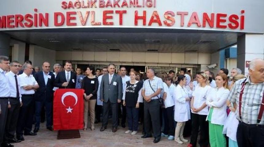 Mersin'de Sağlık &Ccedil;alışanları Şiddeti Kınadı