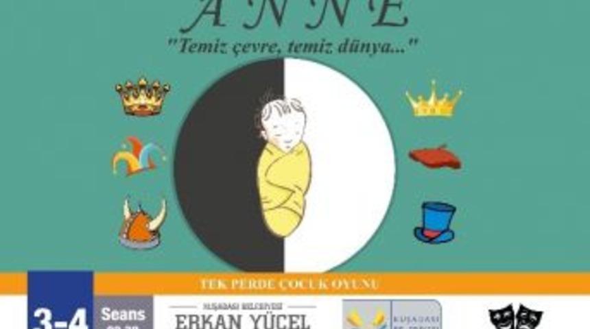 Kuşadası&rsquo;nda &Ccedil;evre İ&ccedil;in Tiyatro