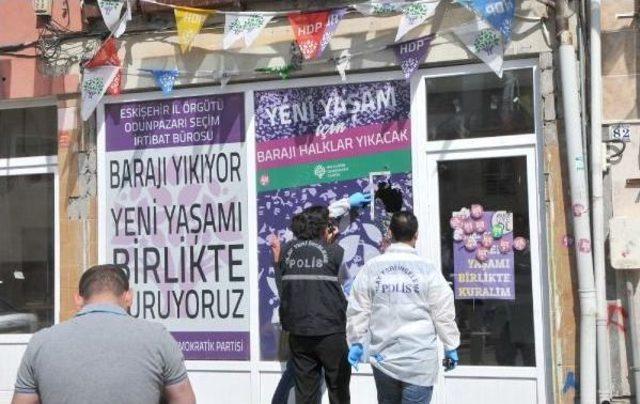 Eskişehir'de Hdp Seçim Bürosuna Tüfekle Ateş Açıldı