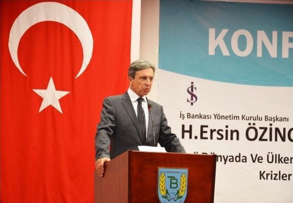 İş Bankası Y&ouml;netim Kurulu Başkanı &Ouml;zince: &ldquo;se&ccedil;imin Ertesi G&uuml;n&uuml; İnan&ccedil;sız Olmaya Ne İhtiya&ccedil; Var?&rdquo;