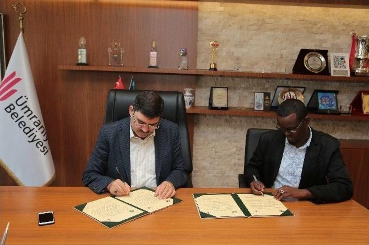 &Uuml;mraniye Belediyesi, Etiyopya Dire Dawa Şehri İle &Ouml;n Kardeşlik Protokol&uuml; İmzaladı