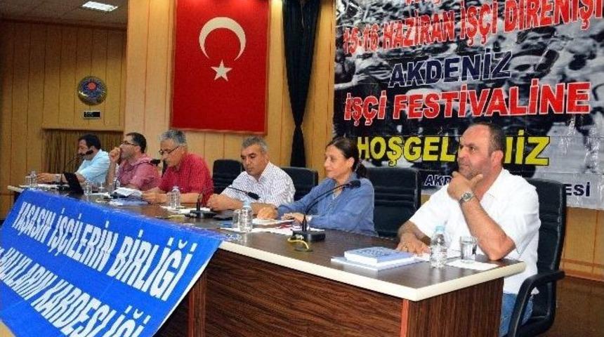 Akdeniz İş&ccedil;i Festivali&rsquo;nin 3.&rsquo;s&uuml; Ger&ccedil;ekleştirildi