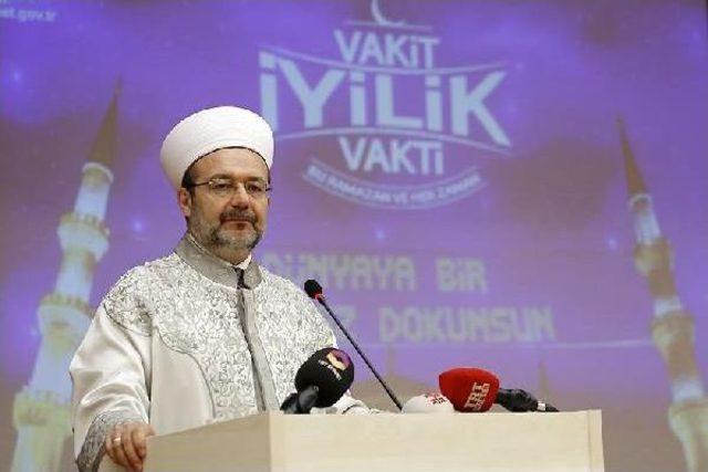 Diyanet İşleri Başkanı G&ouml;rmez: T&uuml;rkiye nin Sınırında Yaşanan Trajedileri Acıyla Izliyoruz 2
