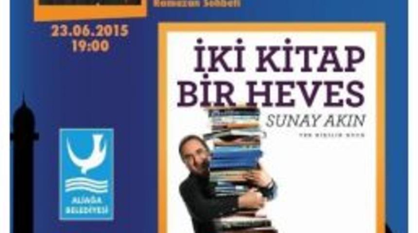 Sunay Akın Aliağa&rsquo;ya Geliyor