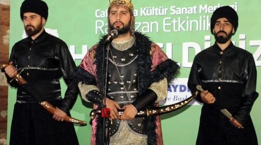 Fatih Sultan Mehmet Han, &ldquo;tarihten Sahneler&rdquo;de Anlatıldı