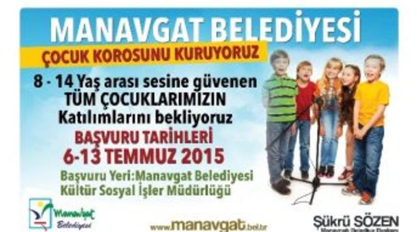 Manavgat Belediyesi &Ccedil;ocuk Korosu Kuruluyor