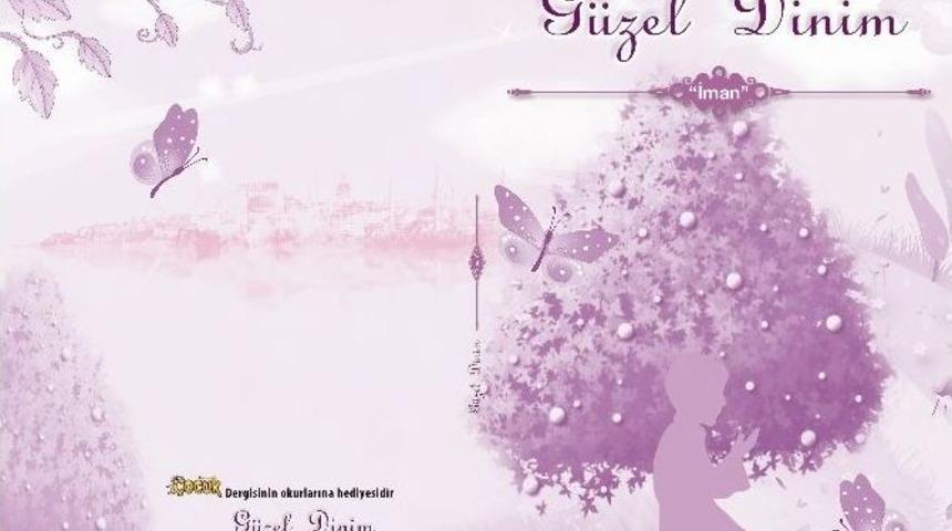 T&uuml;rkiye &Ccedil;ocuk &rsquo;g&uuml;zel Dinim&rsquo; Kitabını Hediye Ediyor