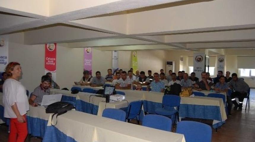 Ortaca&rsquo;da İş Sağlığı Ve G&uuml;venliği Eğitimi