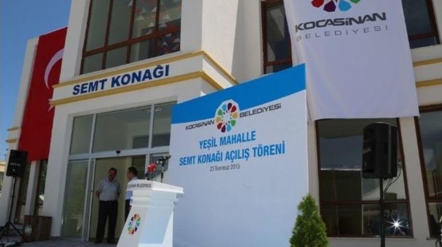 Kocasinan İlk Semt Konağını A&ccedil;tı