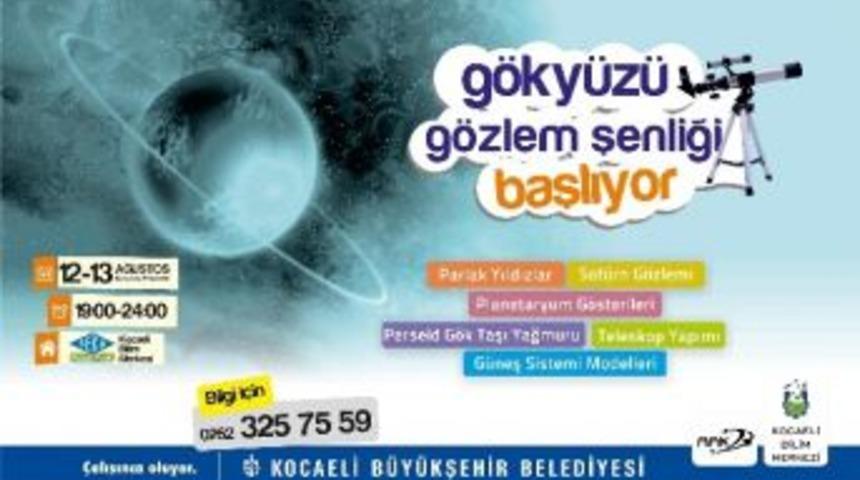 Kocaeli G&ouml;ky&uuml;z&uuml; G&ouml;zlem Şenliği Başlıyor