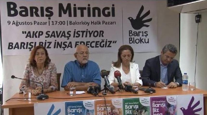 Barış Bloku'ndan Barış Mitingi A&ccedil;ıklaması