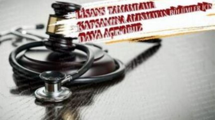 Lisans Tamamlama Kapsamına Alınmayan B&ouml;l&uuml;mler İ&ccedil;in Dava A&ccedil;ılıyor