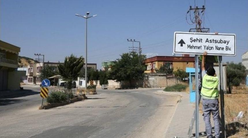 Şehit Astsubay Mehmet Yal&ccedil;ın Nane&rsquo;nin Adının Verildiği Bulvara Tabela Asıldı