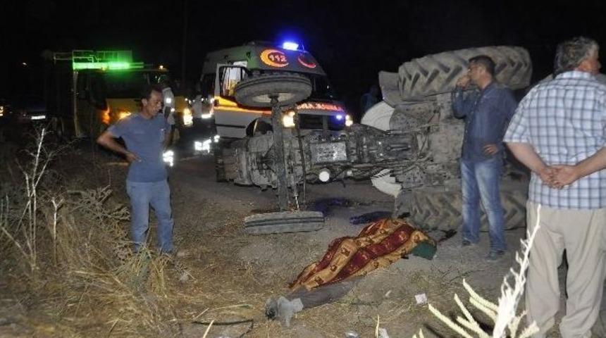 Devrilen Trakt&ouml;r&uuml;n Altında &Ouml;ld&uuml;