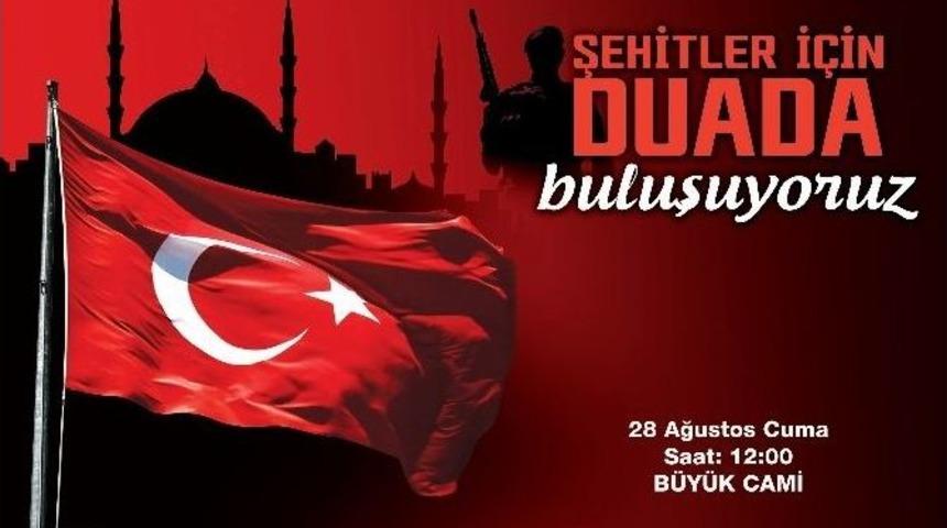İlkadım&rsquo;da "şehitler İ&ccedil;in Dua" Programı