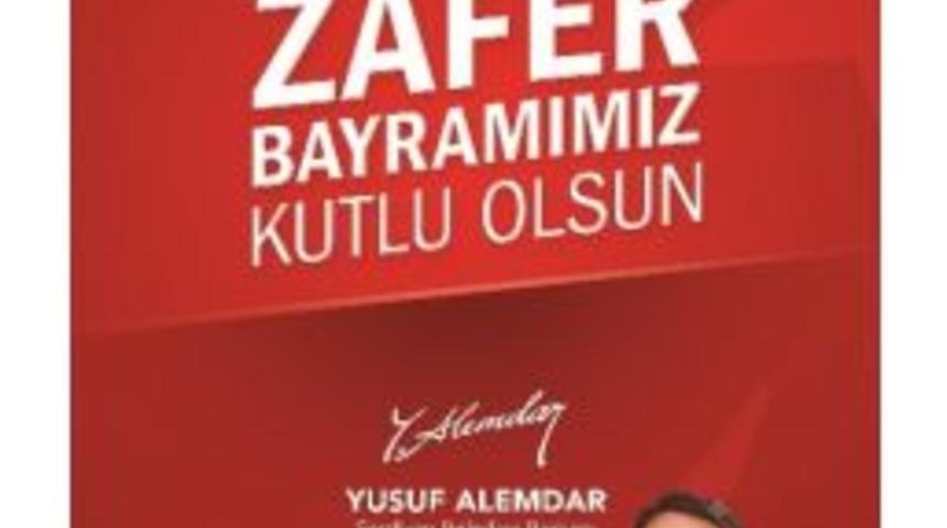 Başkan Yusuf Alemdar&rsquo;dan 30 Ağustos Mesajı