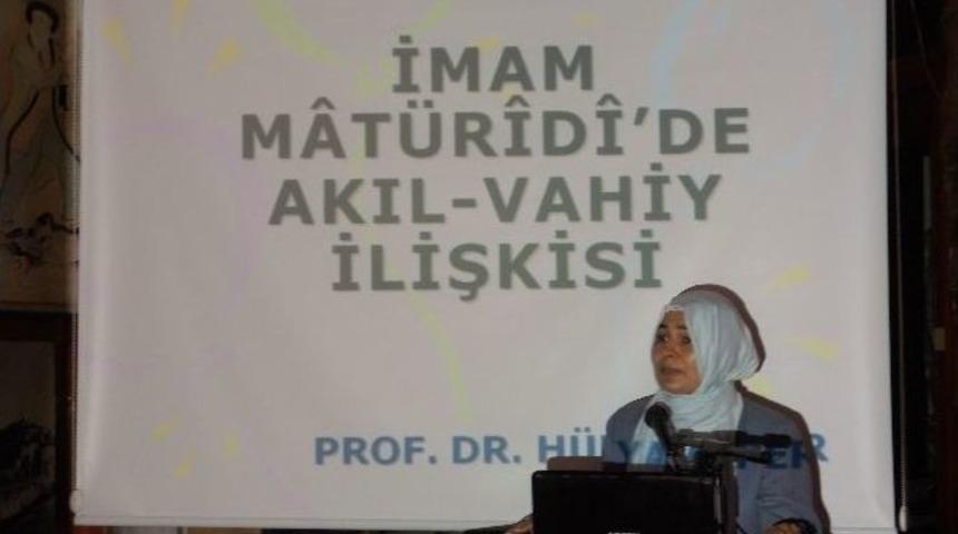 Prof. H&uuml;lya Alper, İmam Maturidinin İtikadi G&ouml;r&uuml;şlerini Anlattı