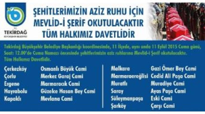 Tekirdağ B&uuml;y&uuml;kşehir Belediyesi Şehitler İ&ccedil;in Mevlid-i Şerif Okutacak