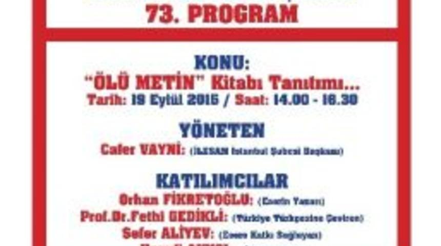 İlesam&rsquo;da Fikretoğlu&rsquo;nun &Ouml;l&uuml; Metin Kitabı Konuşulacak