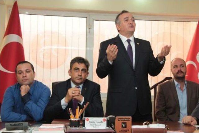 Mhp li Ak&ccedil;ay: Akp ye Verilecek Her Oya Şehit Kanı Bulaşacaktır 1