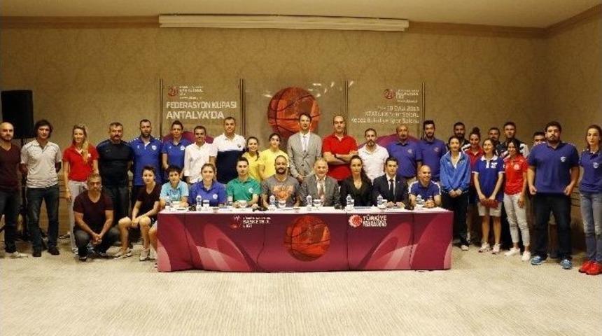 Kadınlar Basketbol Federasyon Kupası Antalya&rsquo;da Başlıyor
