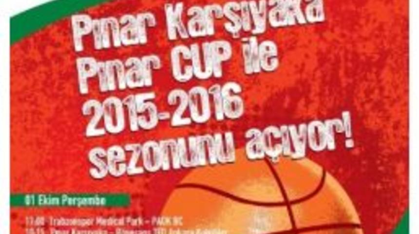 Şampiyon Pınar Karşıyaka, Sezonu Pınar Cup İle A&ccedil;ıyor