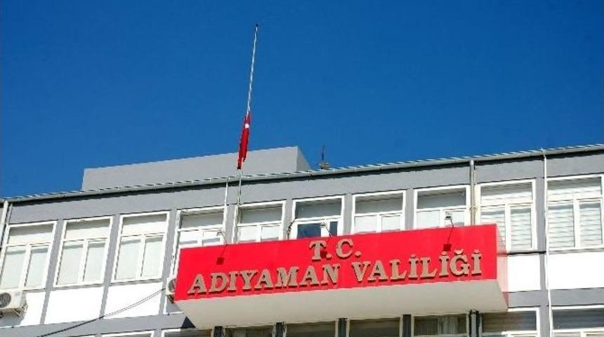 Adıyaman&rsquo;da, Bayraklar Yarıya İndirildi