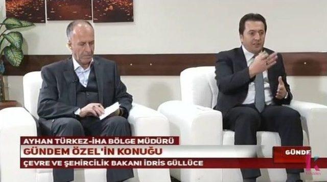 Çevre Ve Şehircilik Bakanı İdris Güllüce: