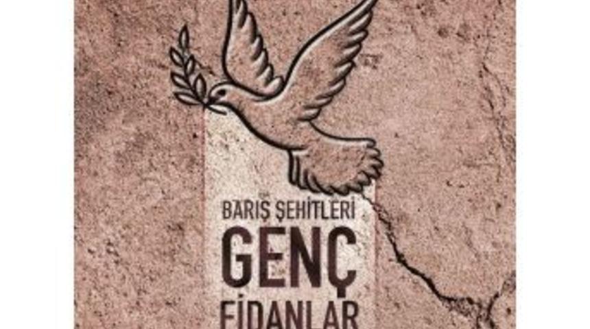 &ldquo;barış Şehitleri-gen&ccedil; Fidanlar Parkı&rdquo; A&ccedil;ılıyor