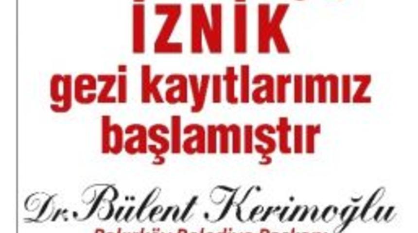 Bakırk&ouml;y Belediyesi&rsquo;nden, Tarihin Ve K&uuml;lt&uuml;r&uuml;n Beşiği İznik&rsquo;e Gezi