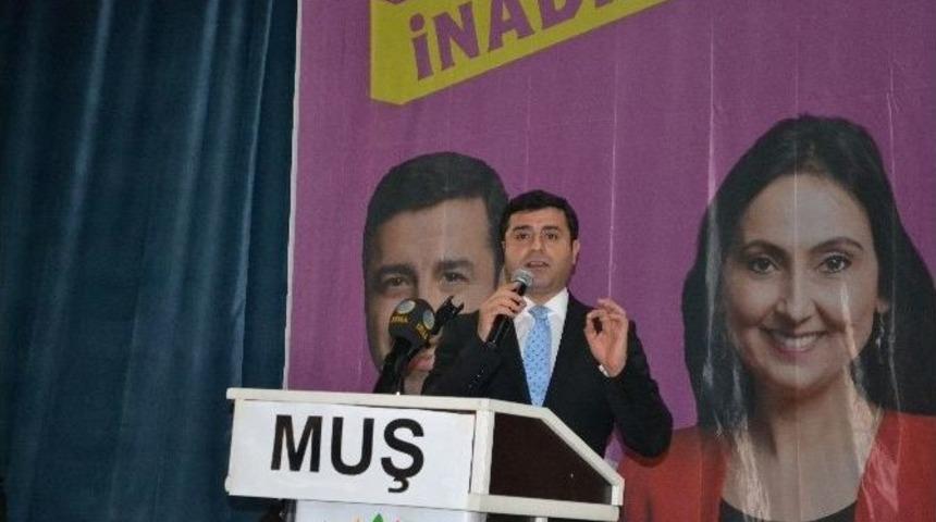 Hdp Eş Genel Başkanı Demirtaş, Muş&rsquo;ta