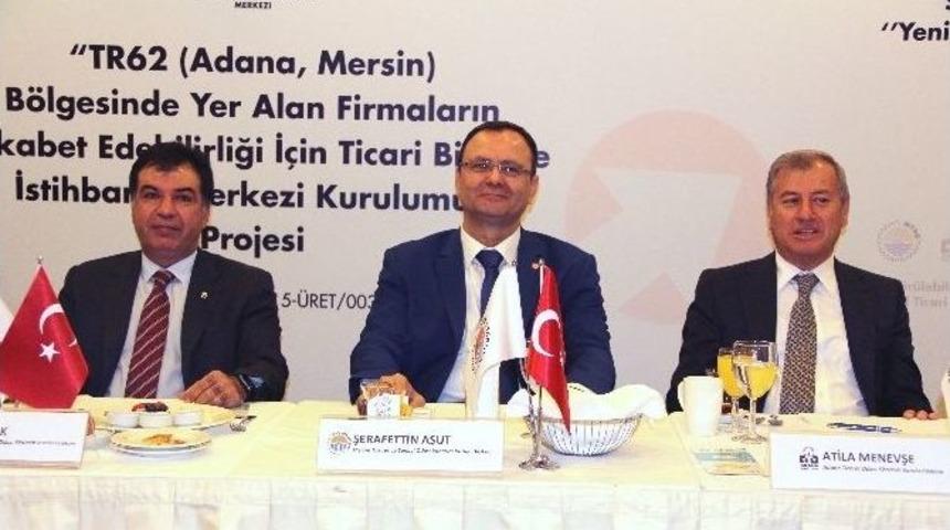 T&uuml;rkiye&rsquo;nin İlk Ticari İstihbarat Merkezleri &Ccedil;ukurova&rsquo;da Kuruluyor
