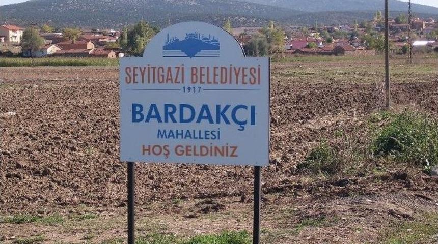 Seyitgazi Belediyesi&rsquo;nden Mahallelere Yeni Tabela