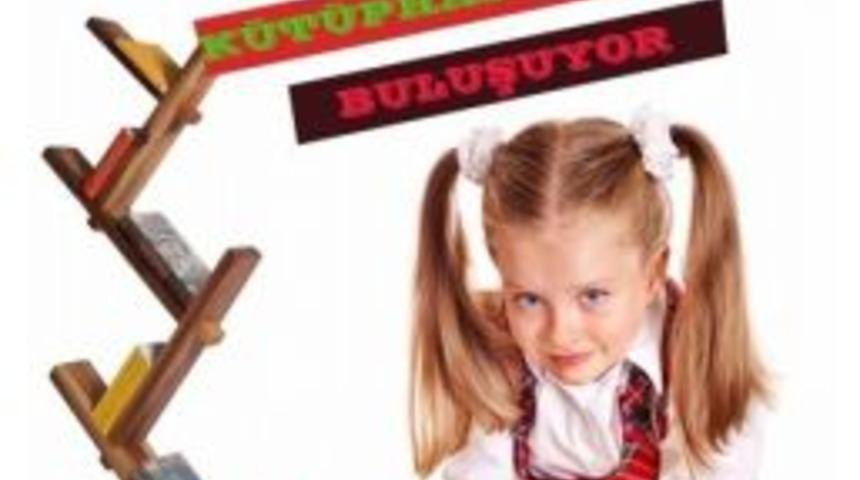 Okul &Ouml;ncesi K&uuml;t&uuml;phanelerde Buluşuyor