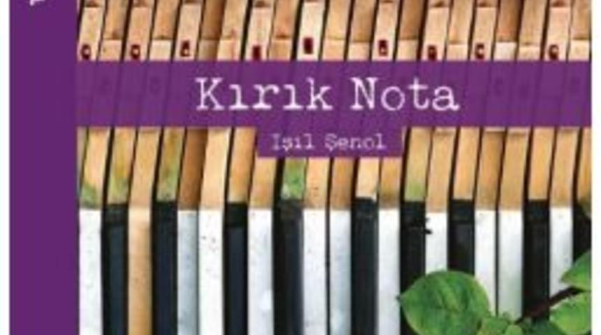 Cesur Kararların Ve Saf Aşkın Romanı: "kırık Nota&rdquo;