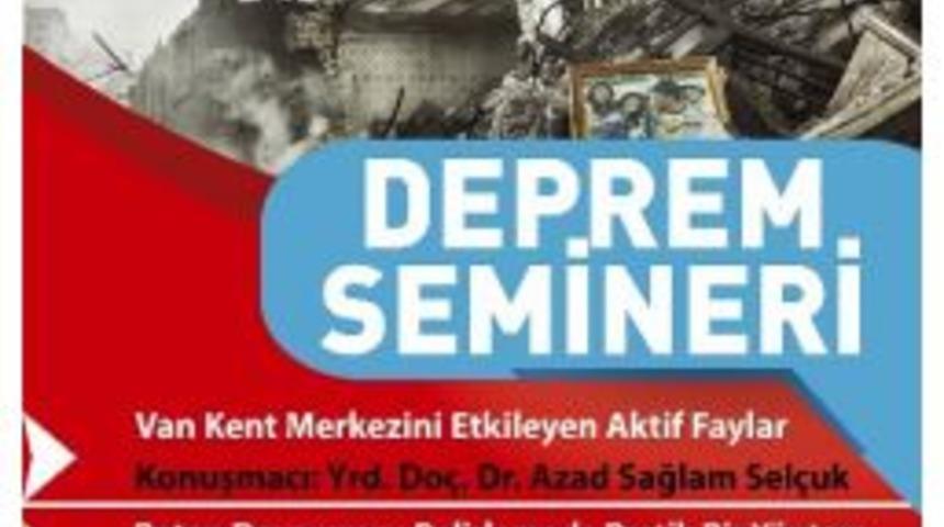 Van B&uuml;y&uuml;kşehir Belediyesi&rsquo;nden Deprem Semineri