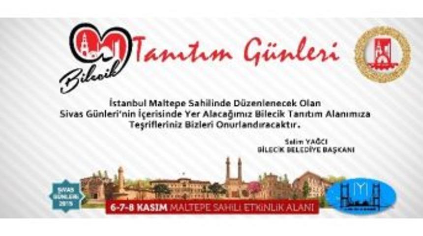 Tarih Ve K&uuml;lt&uuml;r Şehri Bilecik, İstanbul&rsquo;da Tanıtılıyor