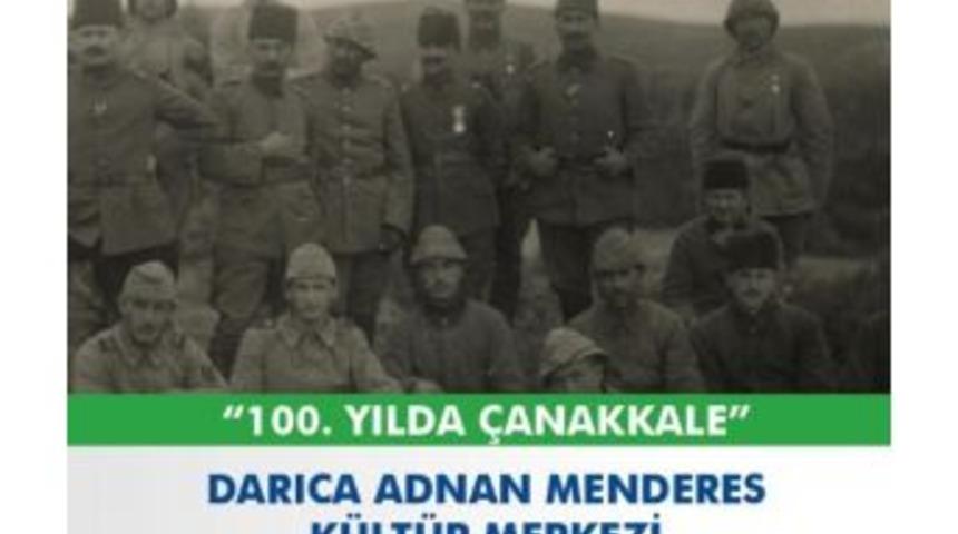 100. Yılında &Ccedil;anakkale Sergisi Darıca Da A&ccedil;ılıyor