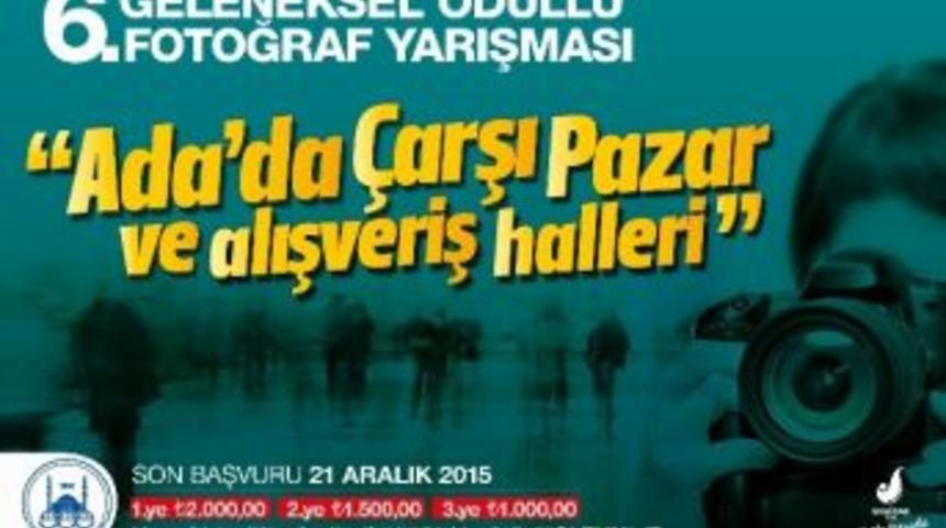 &ldquo;adada &Ccedil;arşı Pazar Halleri&rdquo; Fotoğraf Yarışması Başvuruları Başladı