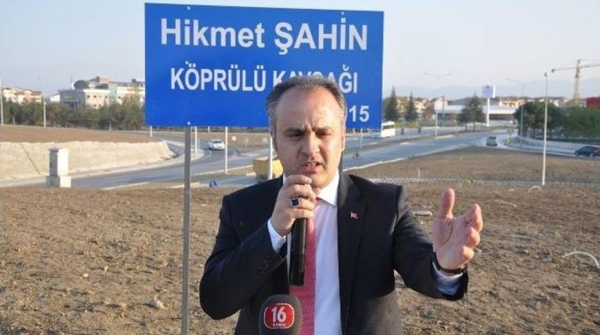 Hikmet Şahin&rsquo;in İsmi &Ouml;l&uuml;m Yıld&ouml;n&uuml;m&uuml;nde Kavşağa Verildi