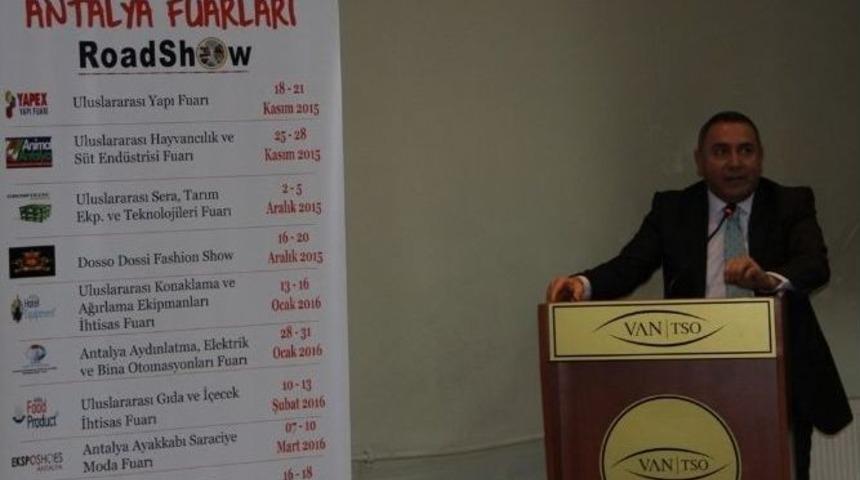 Antalya Fuarları Van&rsquo;da Tanıtıldı