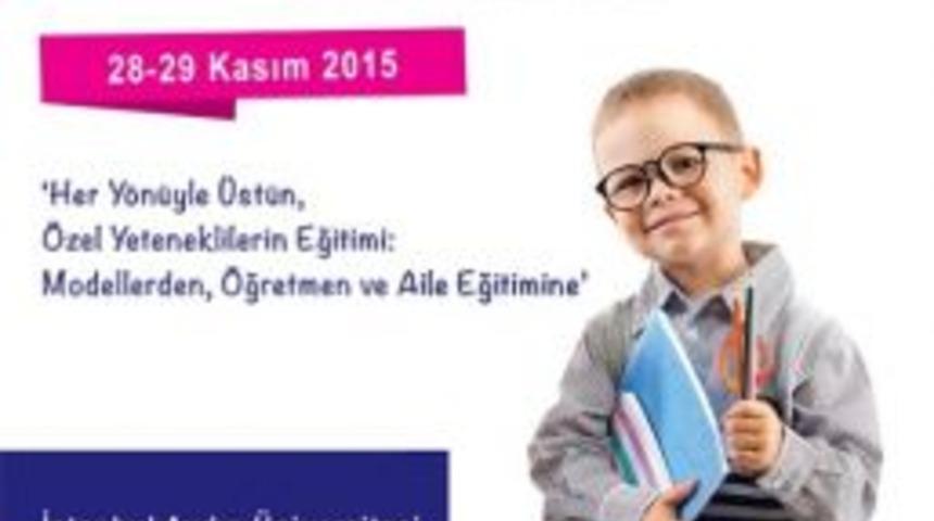 &Uuml;st&uuml;n-&ouml;zel Yetenekliler Eğitimi Konferansı D&uuml;zenlenecek